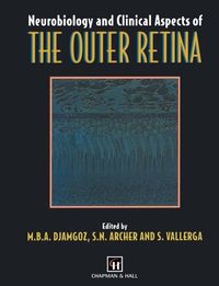 Produktbild: Neurobiology and Clinical Aspects of the Outer Retina