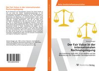 Produktbild: Der Fair Value in der internationalen Rechnungslegung