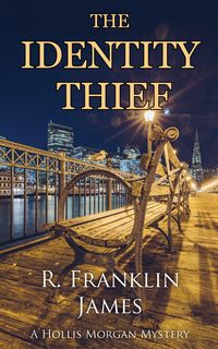 Produktbild: The Identity Thief (A Hollis Morgan Mystery, #6)