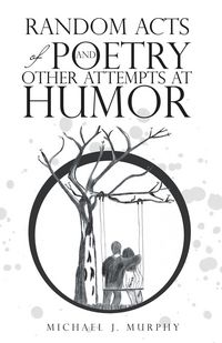 Produktbild: Random Acts of Poetry and Other Attempts at Humor