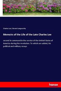 Produktbild: Memoirs of the Life of the Late Charles Lee