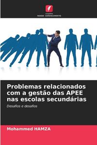 Produktbild: Problemas relacionados com a gest&atilde;o das APEE nas escolas secund&aacute;rias
