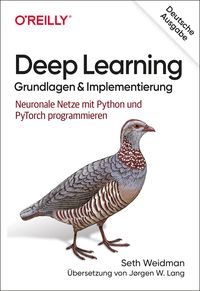 Bild vom Artikel Deep Learning - Grundlagen und Implementierung vom Autor Seth Weidman