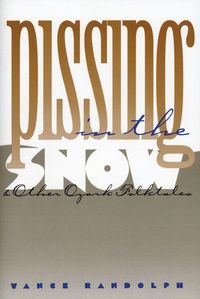 Produktbild: Pissing in the Snow and Other Ozark Folktales