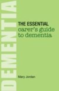 Produktbild: Jordan, M: Essential Carer's Guide to Dementia