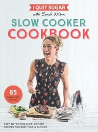 Produktbild: I Quit Sugar Slow Cooker Cookbook