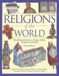 Produktbild: Religions of the World: The Illustrated Guide to Origins, Beliefs, Traditions & Festivals