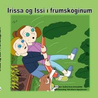 Produktbild: &Iacute;rissa og Issi &iacute; frumsk&oacute;ginum
