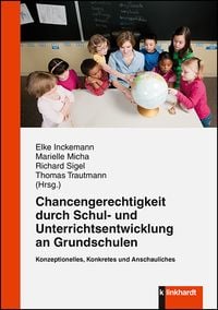 Produktbild: Chancengerechtigkeit durch Schul- und Unterrichtsentwicklung an Grundschulen