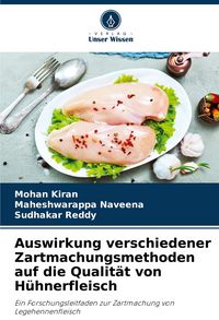 Produktbild: Auswirkung verschiedener Zartmachungsmethoden auf die Qualit&auml;t von H&uuml;hnerfleisch
