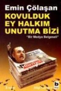 Produktbild: Kovulduk Ey Halkim Unutma Bizi