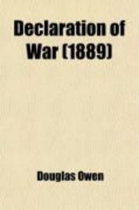 Produktbild: Declaration of War; A Survey of the Position of Belligerents and Neutrals with Relative Considerations of Shipping and Marine Insurance During