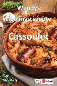 Produktbild: Wendys Lieblingsrezepte - Cassoulet