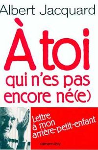 Produktbild: A toi qui n es pas encore ne e