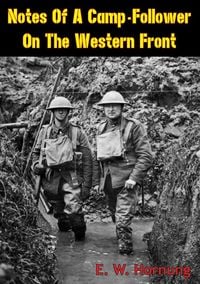 Produktbild: Notes of a Camp-Follower on the Western Front [Illustrated Edition]