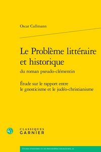 Produktbild: Le Probleme Litteraire et Historique du Roman Pseudo Clementin: