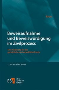 Produktbild: Beweisaufnahme und Beweisw&uuml;rdigung im Zivilprozess