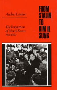 Produktbild: Lankov, A: From Stalin to Kim Il Song