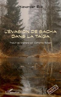Produktbild: L'&eacute;vasion de Sacha dans la Ta&iuml;ga