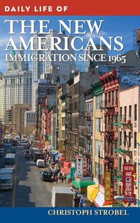 Produktbild: Daily Life of the New Americans