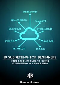 Produktbild: IPv4 Subnetting for Beginners: Your Complete Guide to Master IP Subnetting in 4 Simple Steps (Computer Networking, #1)