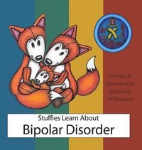 Produktbild: Stuffies Learn About Bipolar Disorder