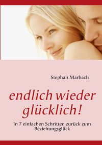 Produktbild: Endlich wieder gl&uuml;cklich!