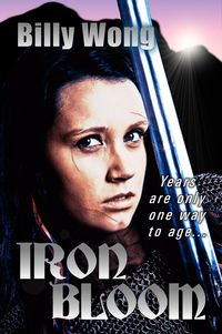 Produktbild: Iron Bloom (Legend of the Iron Flower, #1)