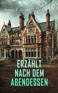 Produktbild: Erz&auml;hlt nach dem Abendessen