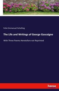 Produktbild: The Life and Writings of George Gascoigne