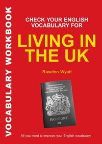 Produktbild: Check Your English Vocabulary for Living in the UK