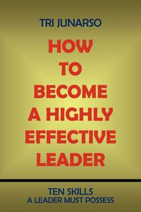 Produktbild: How to Become a Highly Effective Leader