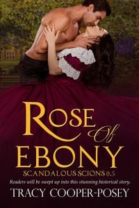 Produktbild: Rose of Ebony (Scandalous Scions, #0.5)
