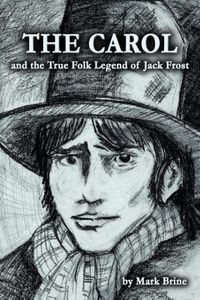 Produktbild: THE CAROL and the True Folk Legend of Jack Frost