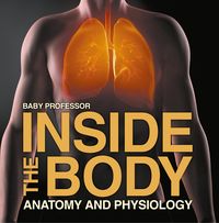 Bild vom Artikel Inside the Body | Anatomy and Physiology vom Autor BABY