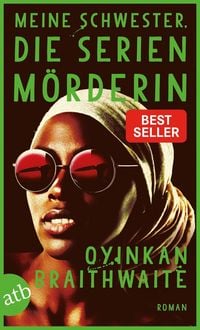Produktbild: Meine Schwester, die Serienm&ouml;rderin