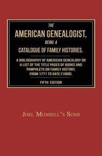 Produktbild: The American Genealogist, Being a Catalogue of Family Histories