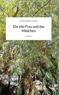 Produktbild: Die alte Frau und das M&auml;dchen. by story.one