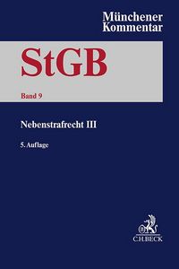 Produktbild: M&uuml;nchener Kommentar zum Strafgesetzbuch Bd. 9: Nebenstrafrecht III