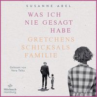 Bild vom Artikel Was ich nie gesagt habe (Die Gretchen-Reihe 2) vom Autor Susanne Abel