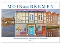 Produktbild: Moin aus Bremen. Herzlich willkommen in unserem Dorf mit Stra&szlig;enbahn (Wandkalender 2027 DIN A3 quer), CALVENDO Monatskalender