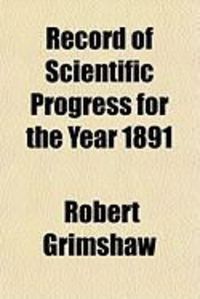 Produktbild: Record of Scientific Progress for the Year 1891