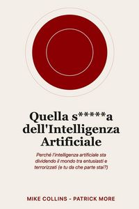 Produktbild: Quella s*****a dell'Intelligenza Artificiale