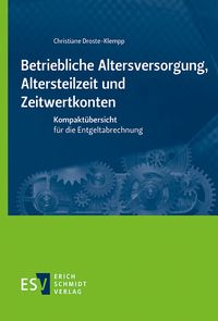 Produktbild: Betriebliche Altersversorgung, Altersteilzeit und Zeitwertkonten