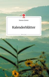 Produktbild: Kalenderbl&auml;tter. Life is a Story - story.one