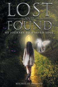 Produktbild: Lost and Found: My Journey to a Saved Soul