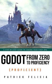 Produktbild: Godot from Zero to Proficiency (Proficient)