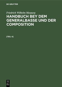 Produktbild: Anhang zum Handbuche bey dem Generalbasse und der Composition