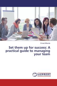 Produktbild: Set them up for success: A practical guide to managing your team
