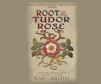 Produktbild: Root of the Tudor Rose: The Secret Romance That Founded a Dynasty
